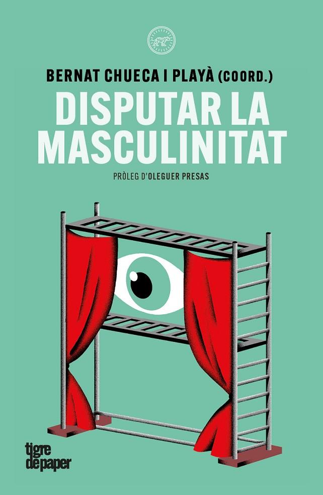 Disputar la masculinitat | 9791387645342 | Missé, Miquel/Riviere, Josetxu/Galán, Roy/Monge, Georgina/Chueca, Bernat/Miralles, Joan Jordi/Torres | Botiga online La Carbonera