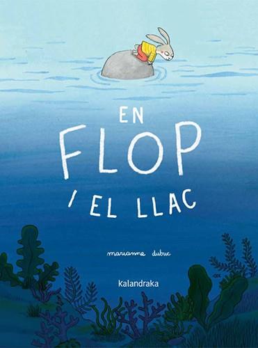 En Flop i el llac | 9788410387409 | Dubuc, Marianne | Botiga online La Carbonera