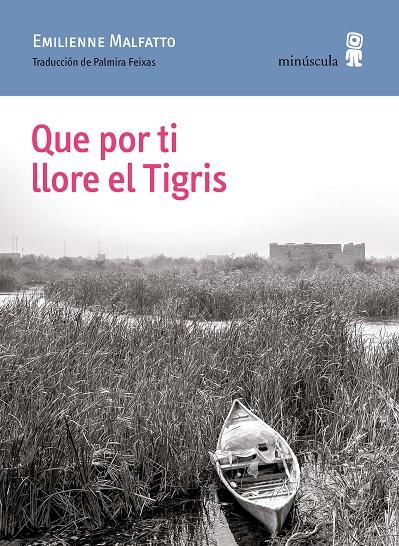 Que por ti llore el Tigris | 9788412505351 | Emilienne, Malfatto | Botiga online La Carbonera