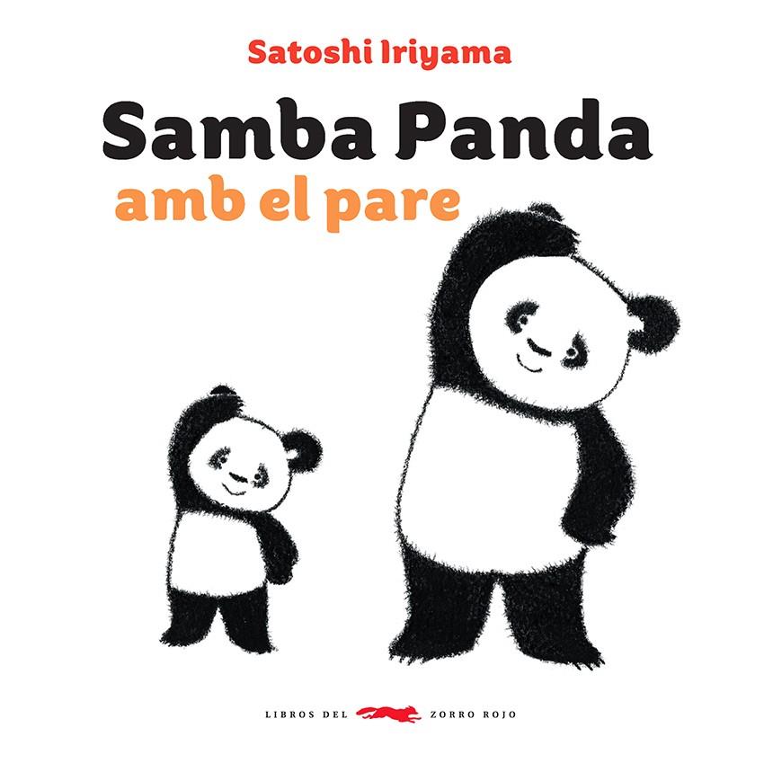 Samba Panda amb el pare | 9788494773372 | Iriyama, Satoshi | Botiga online La Carbonera