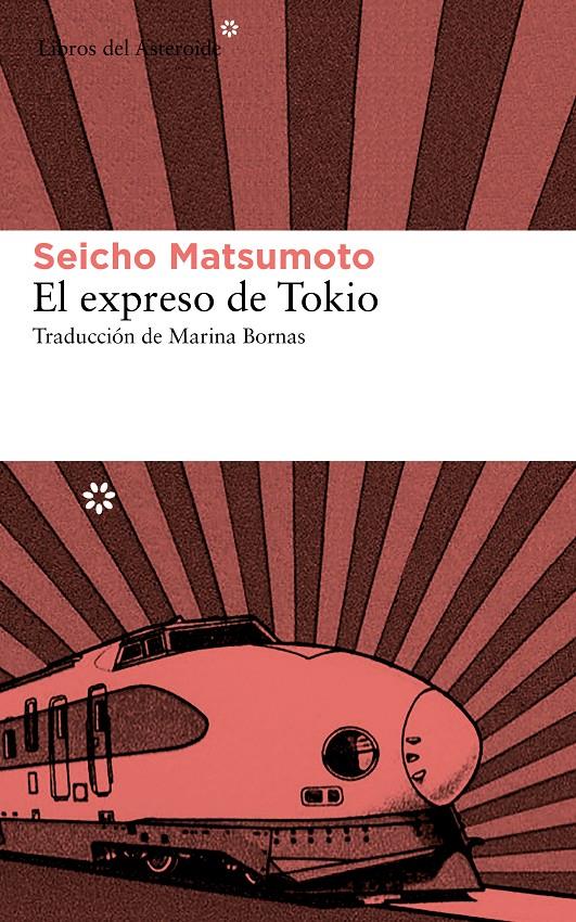 El expreso de Tokio | 9788415625544 | Matsumoto, Seicho | Botiga online La Carbonera