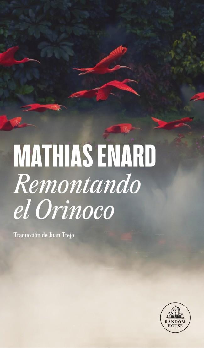 Remontando el Orinoco | 9788439740223 | Enard, Mathias | Botiga online La Carbonera