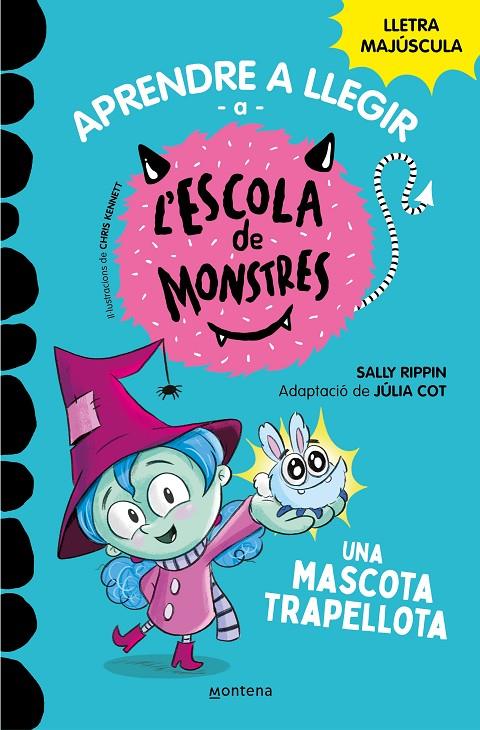 Aprendre a llegir a l'Escola de Monstres 1 - Una mascota trapellota | 9788419085337 | Rippin, Sally | Botiga online La Carbonera