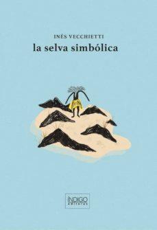 La selva simbólica | 9788409123339 | Vecchietti, Inés | Botiga online La Carbonera