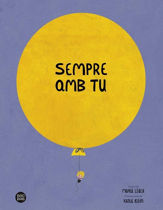 Sempre amb tu | 9788413891842 | Leach, María/Klein, Katia | Botiga online La Carbonera
