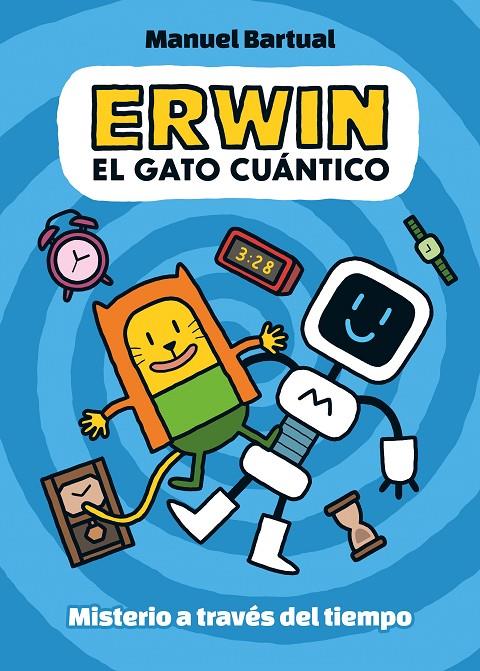 Erwin, el gato cuántico 1 - Misterio a través del tiempo | 9788448866532 | Bartual, Manuel | Botiga online La Carbonera