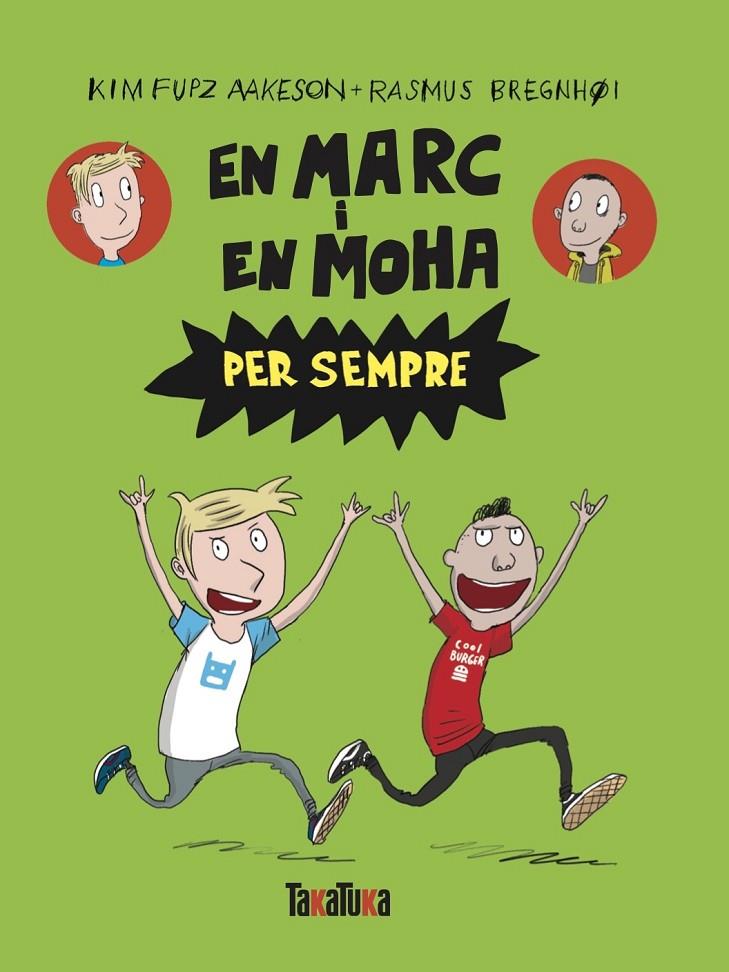 En Marc i en Moha per sempre | 9788418821714 | Fupz Aakeson, Kim | Botiga online La Carbonera