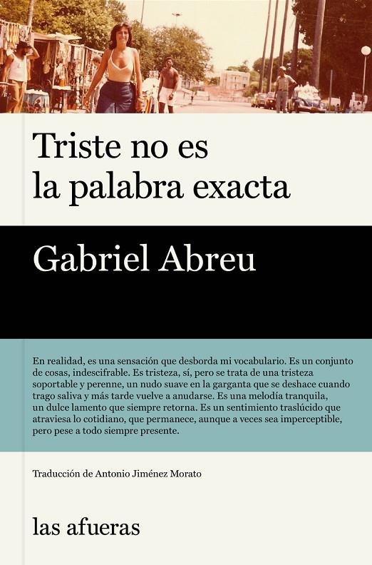 Triste no es la palabra exacta | 9791399079999 | Abreu, Gabriel | Botiga online La Carbonera