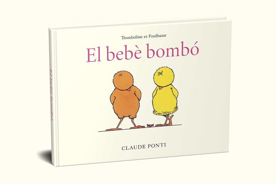Trombolina i Kinabalot: El bebè bombó | 9788473294010 | Ponti, Claude | Botiga online La Carbonera