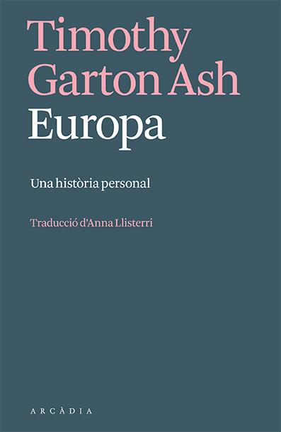 Europa | 9788412667349 | Garton Ash, Timothy | Botiga online La Carbonera