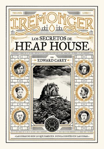 Trilogía IREMONGER 1: Los secretos de Heap House | 9788419654335 | Carey, Edward | Botiga online La Carbonera