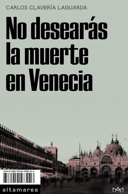 No desearás la muerte en Venecia | 9788419583246 | Clavería Laguarda, Carlos | Botiga online La Carbonera