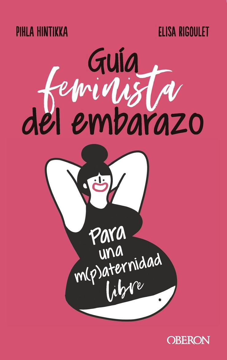 Guía feminista del embarazo | 9788441545526 | Hintikka, Pihla/Rigoulet, Elisa | Botiga online La Carbonera