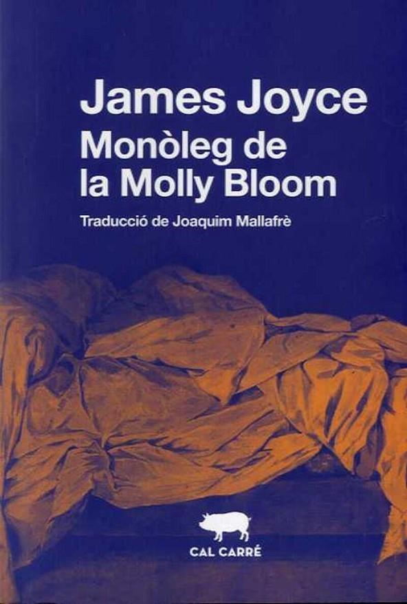 El monòleg de la Molly Bloom | 9788412394382 | Joyce, James | Botiga online La Carbonera