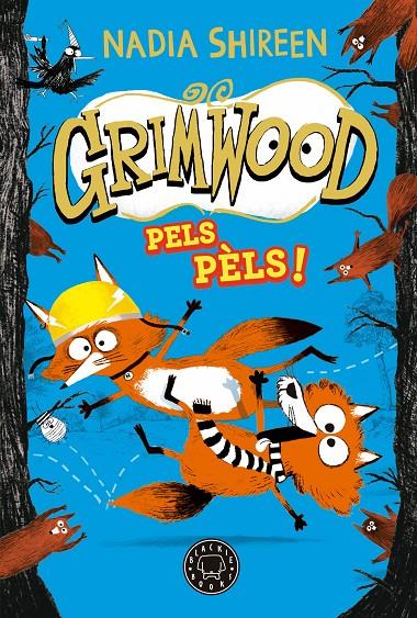 Grimwood 2. Pels pèls! | 9788419654564 | Shireen, Nadia | Botiga online La Carbonera