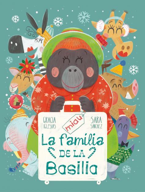 La família de la Basilia | 9788418753329 | Iglesias, Gracia/Sanchez, Sara | Botiga online La Carbonera