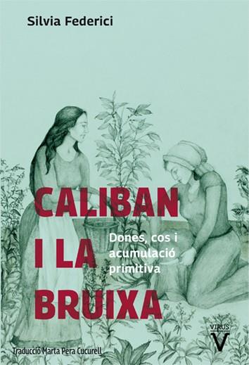 El Caliban i la bruixa | 9788492559855 | Federici, Silvia | Botiga online La Carbonera