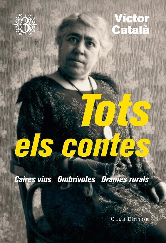 Tots els contes, 3 | 9788473292368 | Català, Víctor | Botiga online La Carbonera