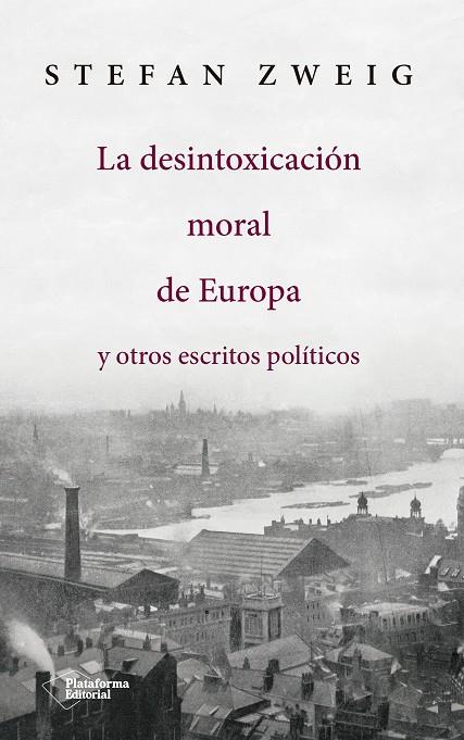 La desintoxicación moral de Europa | 9788417114145 | Zweig, Stefan | Botiga online La Carbonera