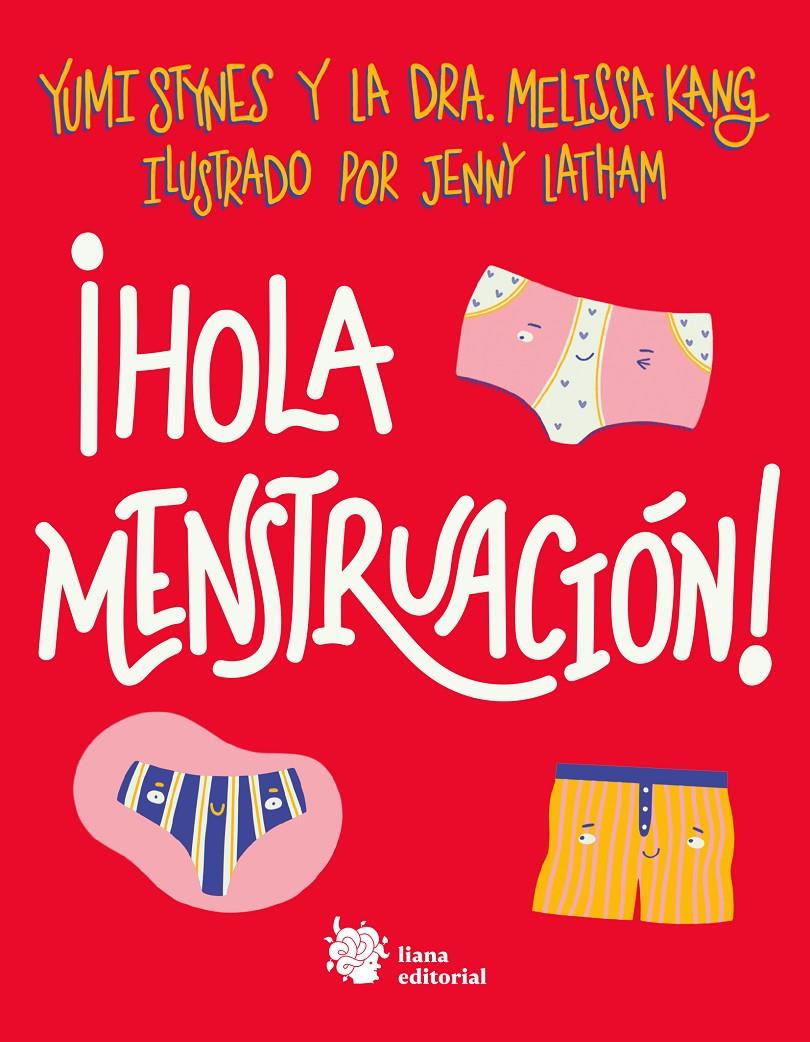 ¡Hola menstruación! | 9788412140712 | Stynes, Yumi/Kang, Dra. Melissa | Botiga online La Carbonera