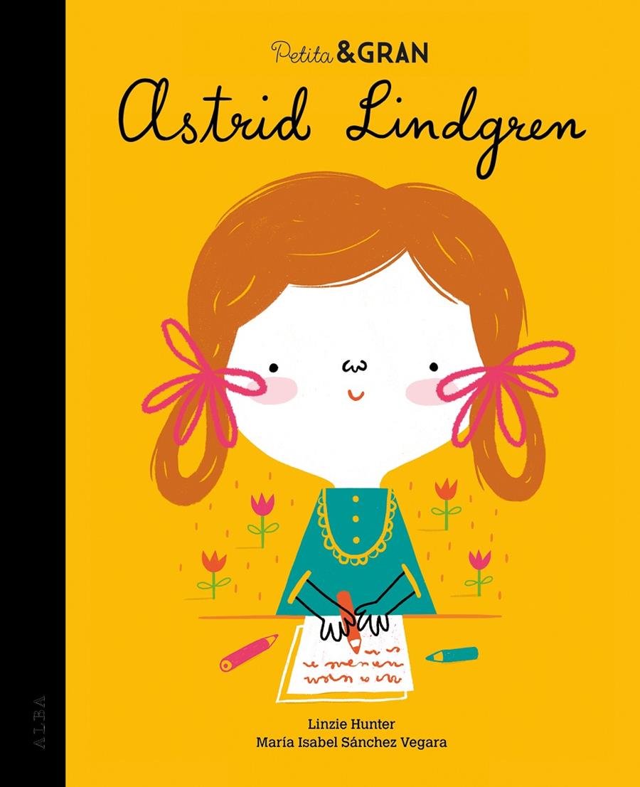 Petita & Gran Astrid Lindgren | 9788490656891 | Sánchez Vegara, María Isabel | Botiga online La Carbonera