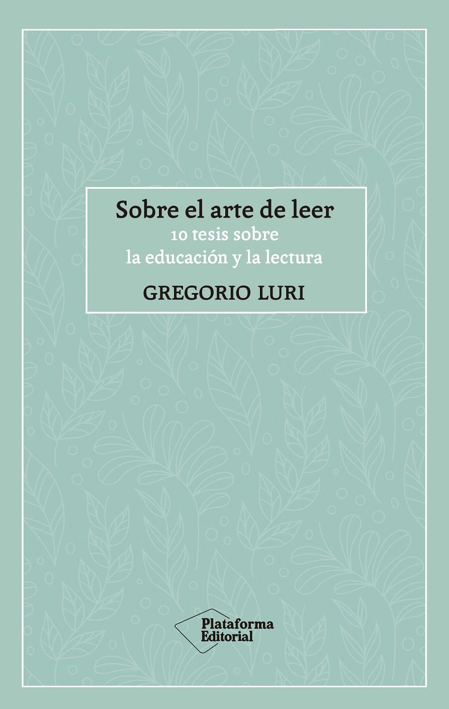 Sobre el arte de leer | 9788417886424 | Luri, Gregorio | Botiga online La Carbonera
