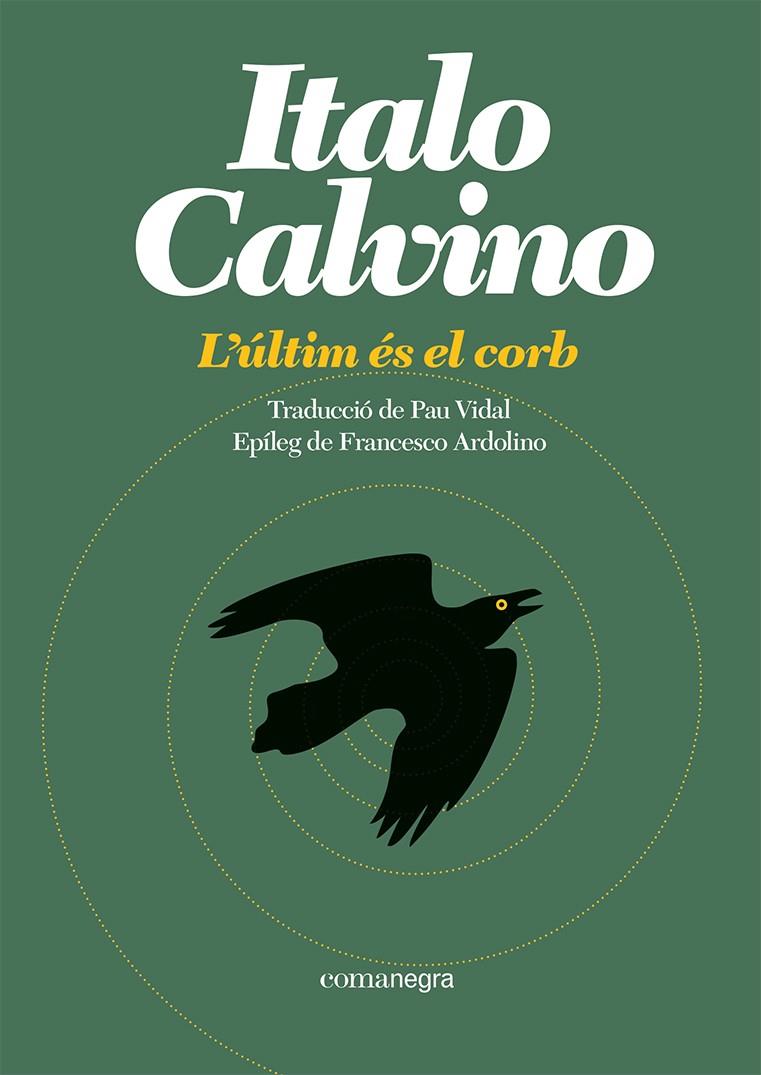 L'últim és el corb | 9788419590473 | Calvino, Italo | Botiga online La Carbonera