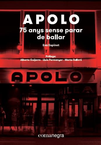 Apolo: 75 anys sense parar de ballar | 9788417188573 | Eva, Espinet Padura | Botiga online La Carbonera