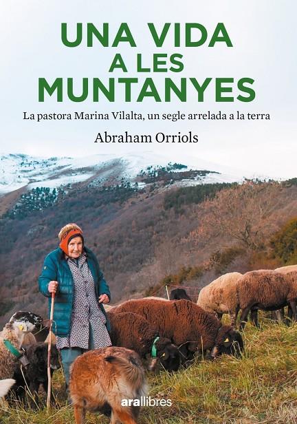 Una vida a les muntanyes | 9788411730204 | Orriols Garcia, Abraham | Botiga online La Carbonera