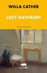Lucy Gayheart | 9788412725544 | Cather, Willa | Botiga online La Carbonera