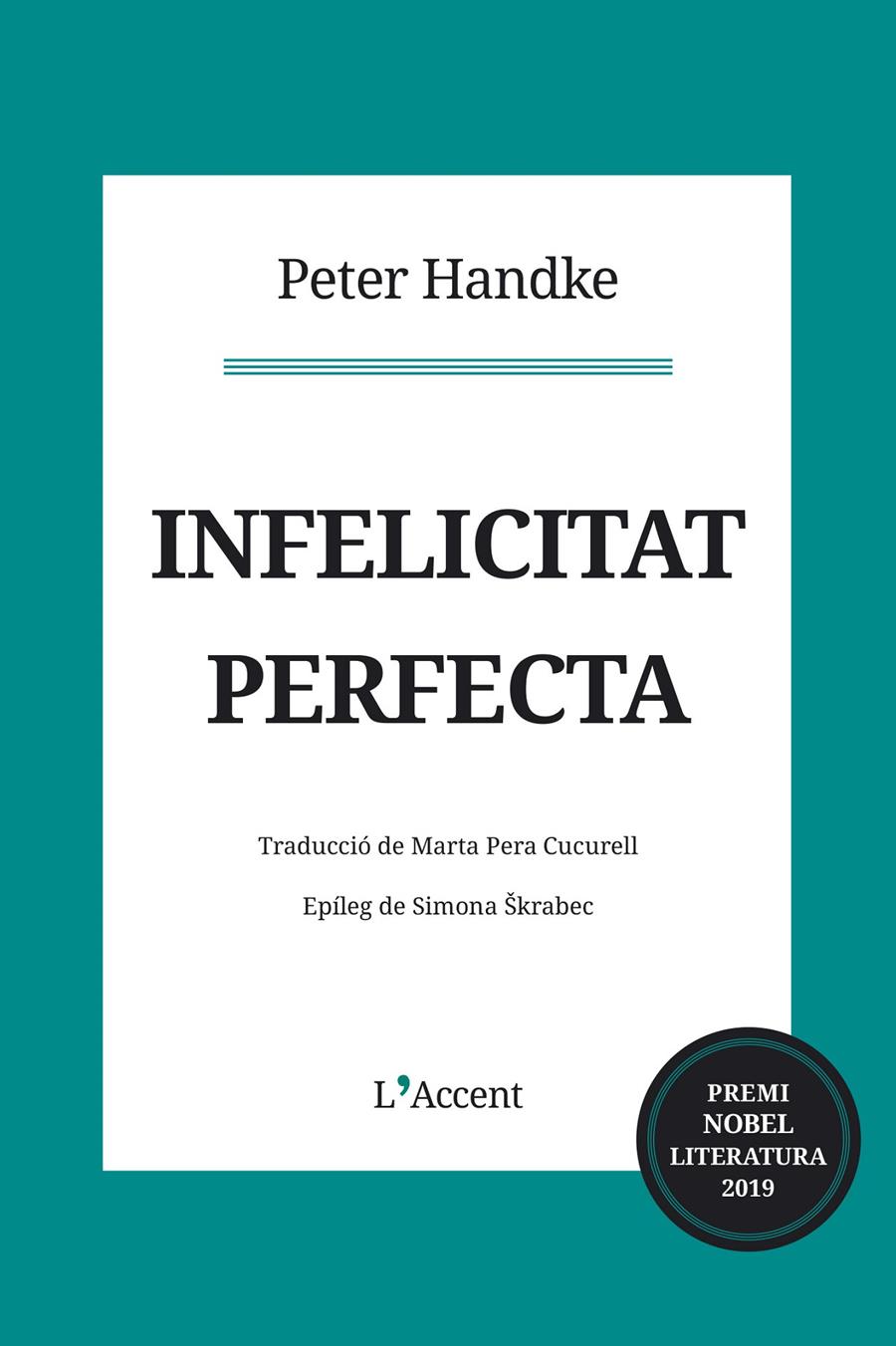 Infelicitat perfecta | 9788416853373 | Handke, Peter | Botiga online La Carbonera