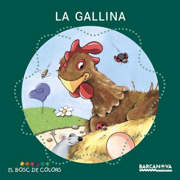 La gallina | 9788448918965 | Baldó i Caba, Estel/Gil Juan, Rosa/Soliva Garriga, Maria | Botiga online La Carbonera