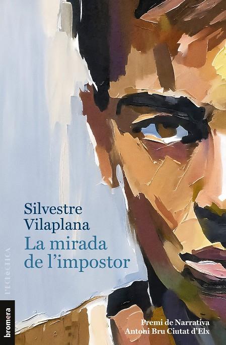 La mirada de l'impostor | 9788413586205 | Silvestre Vilaplana | Botiga online La Carbonera