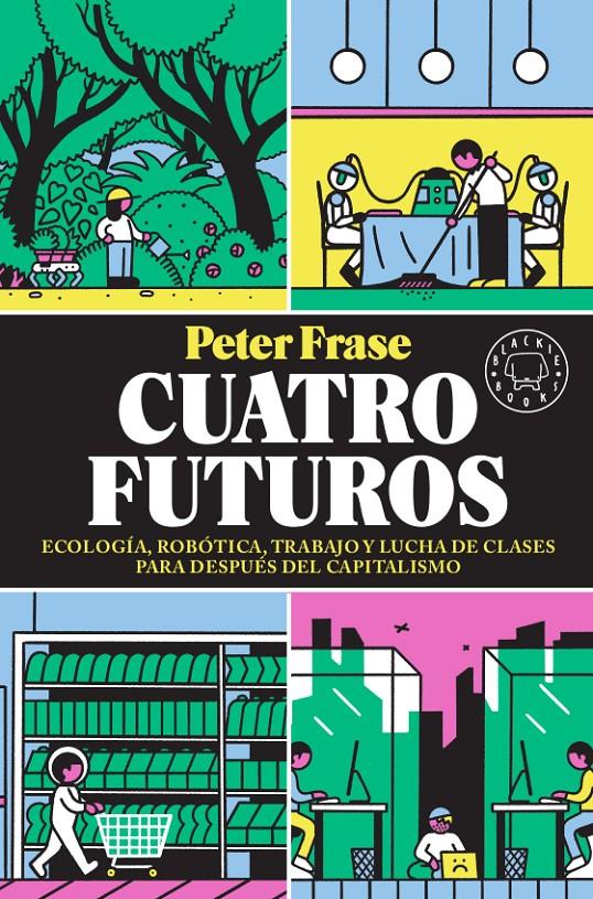 Cuatro futuros | 9788417552824 | Frase, Peter | Botiga online La Carbonera