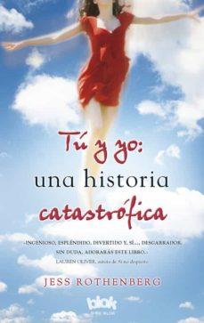 Tú & yo: Una historia catastrófica | 9788493961343 | Rothenberg, Jess | Botiga online La Carbonera