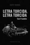 Letra torcida, letra torcida | 9788412112832 | Franklin Tom | Botiga online La Carbonera