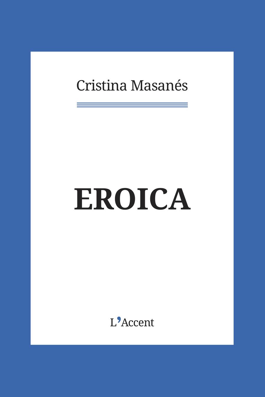 Eroica | 9788418680069 | Masanés Casaponsa, Cristina | Botiga online La Carbonera