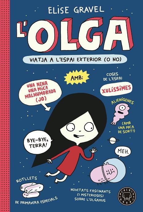 Olga viatja a l'espai exterior (o no) | 9788418733970 | Gravel, Elise | Botiga online La Carbonera