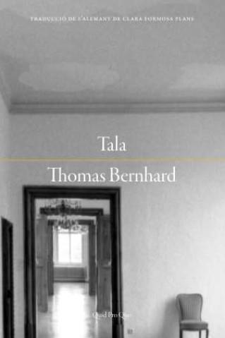 Tala | 9788417410384 | Bernhard, Thomas | Botiga online La Carbonera