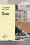 Una vida violenta | 9788419515018 | Pasolini, Pier Paolo | Botiga online La Carbonera
