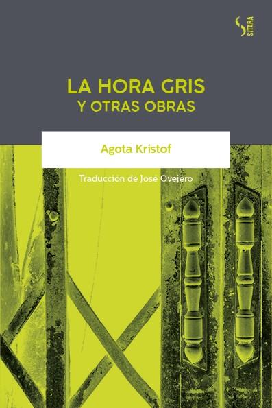 La hora gris y otras obras | 9788417035211 | Kristof, Agota | Botiga online La Carbonera