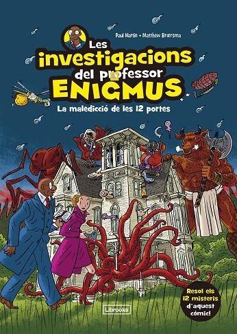 Les investigacions del professor Enigmus | 9788412683936 | Martin, Paul/Broersma, Matthew | Botiga online La Carbonera