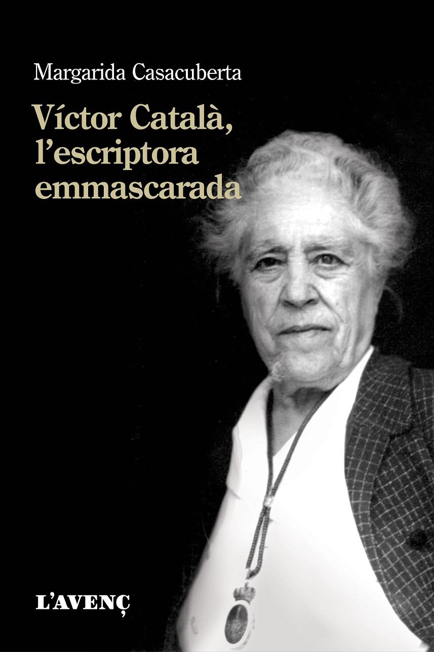 Víctor Català, l'escriptora emmascarada | 9788416853366 | Casacuberta, Margarida | Botiga online La Carbonera