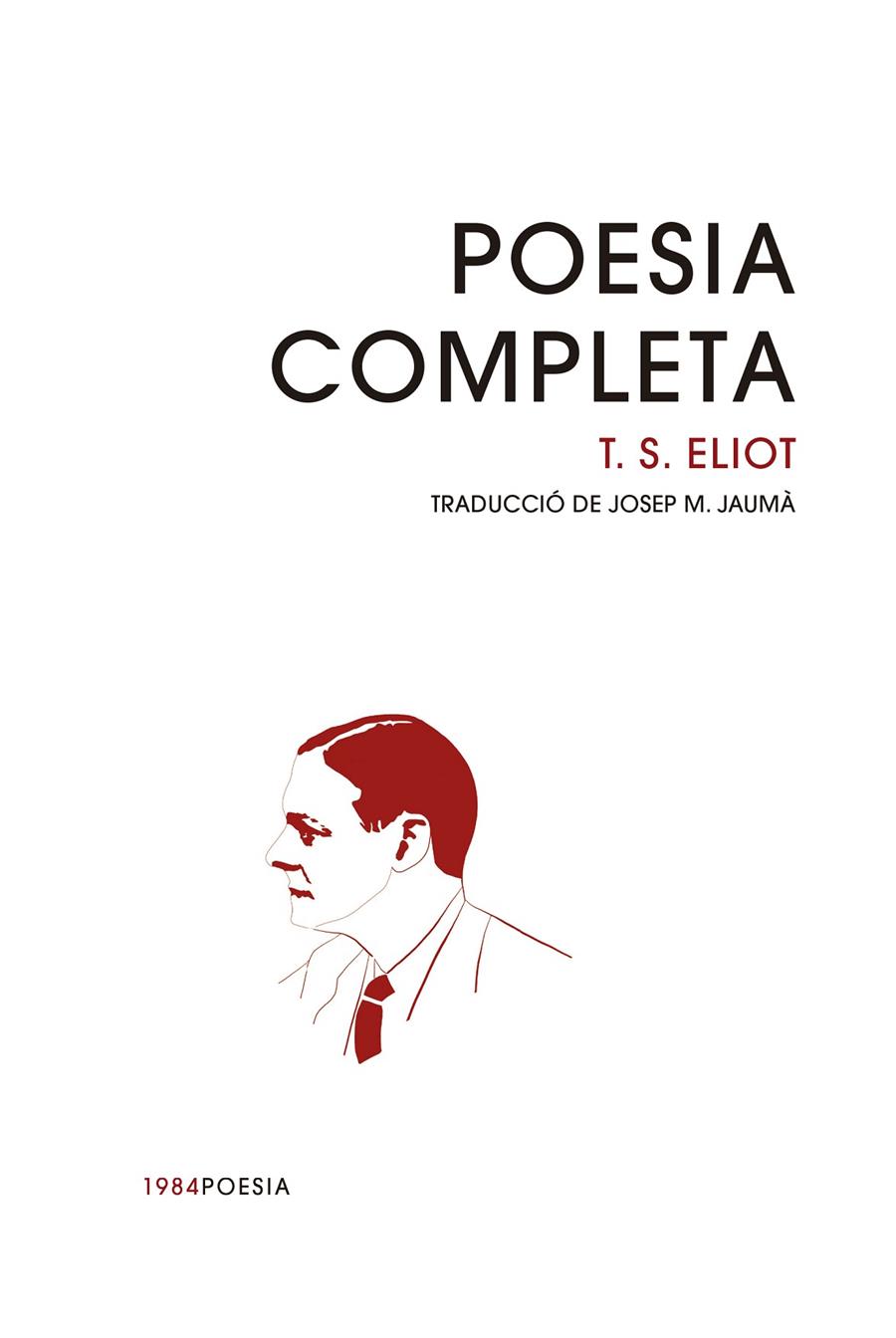 Poesia completa | 9788416987993 | Eliot, T. S. | Botiga online La Carbonera