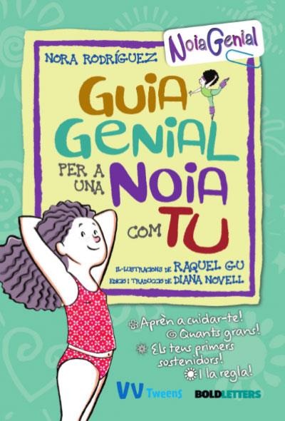 GUIA GENIAL PER A UNA NOIA COM TU | 9788468271125 | Rodríguez, Nora | Botiga online La Carbonera