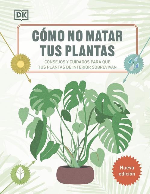 Cómo no matar tus plantas (Nueva edición) | 9780241664391 | DK | Botiga online La Carbonera