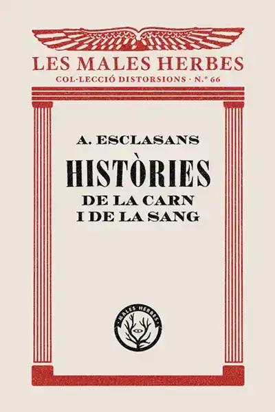 Històries de la carn i de la sang | 9788412070545 | Esclasans Folch, Agustí | Botiga online La Carbonera