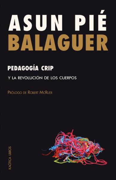 Pedagogía crip | 9788412731576 | Pié Balaguer, Asun | Botiga online La Carbonera