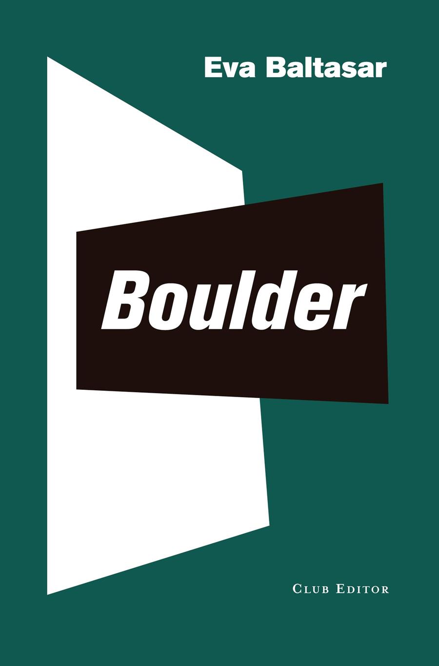 Boulder | 9788473292573 | Baltasar, Eva | Botiga online La Carbonera