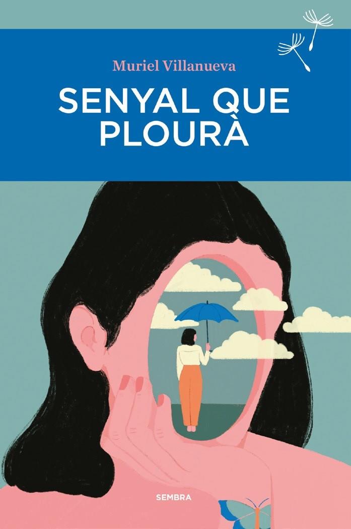 SENYAL QUE PLOURA | 9788410198043 | VILLANUEVA,MURIEL | Botiga online La Carbonera